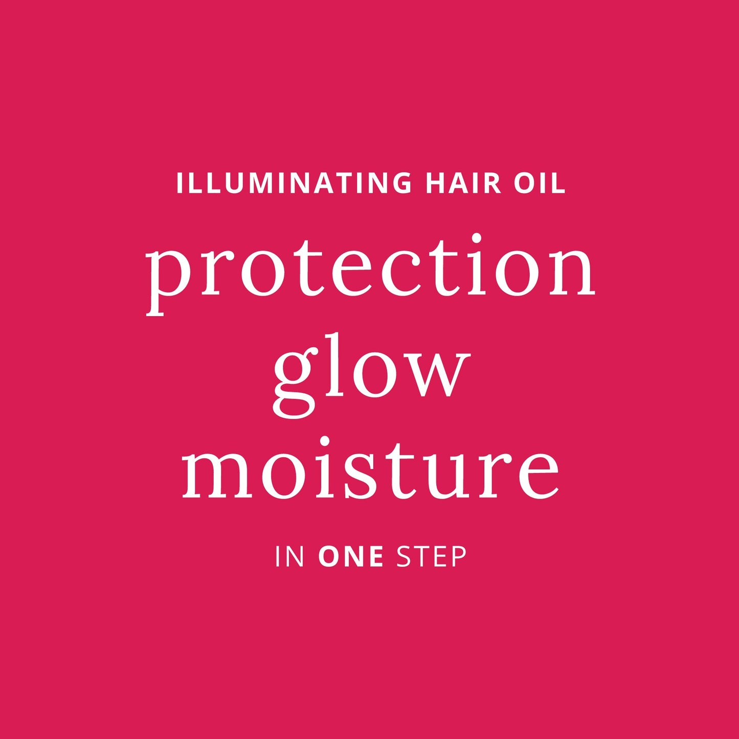 The Illuminating Oil provides protection, glow, and moisture for healthy hair in one step.
